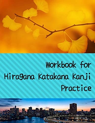 Workbook for Hiragana Katakana Kanji Practice Fall Gingko Leaves and and Rainbow Bridge Tokyo Skyline Design Genkoyoushi Paper for Japanese Calligraphy Practice
