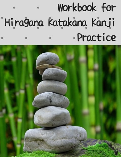 Workbook for Hiragana Katakana Kanji Practice Bamboo and Round Stones Design Genkoyoushi Paper for Japanese Calligraphy Practice