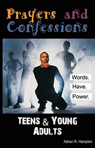 Prayers and Confessions for Teens and Young Adults