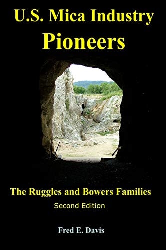 US Mica Industry Pioneers 2 The Ruggles and Bowers Families