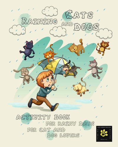 Raining Cats and Dogs Activity Book for Lainy's Animal Rescue