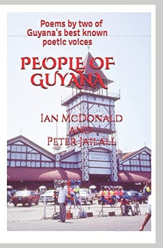People Of Guyana Poems By Two of Guyana's Best Known Poetic Voices