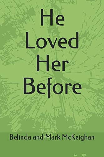 He Loved Her Before