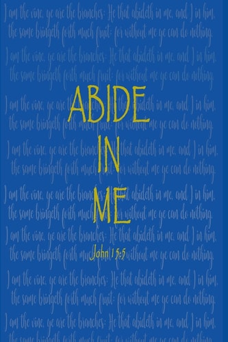 Abide In Me John 15:5