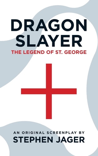 Dragon Slayer The Legend of St. George
