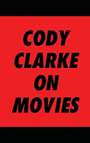 Cody Clarke On Movies