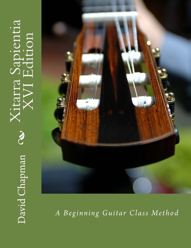 Xitarra Sapientia XVI Edition A Beginning Guitar Class Method