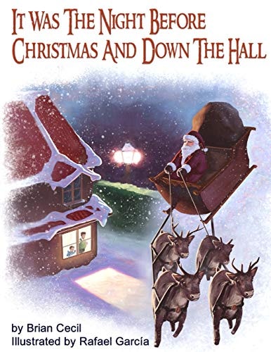 It Was The Night Before Christmas And Down The Hall