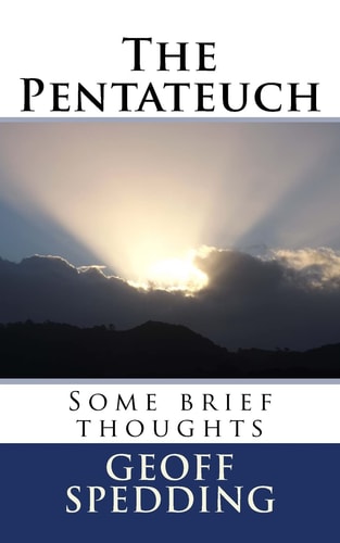 The Pentateuch Some Brief Thoughts