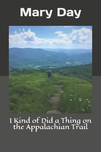 I Kind of Did a Thing on the Appalachian Trail