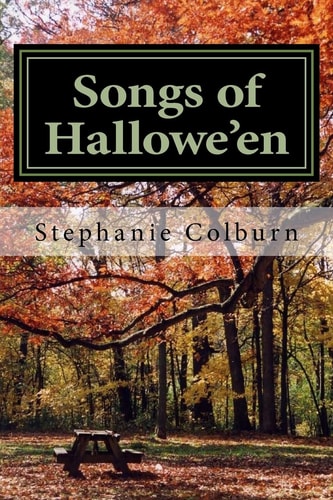 Songs of Hallowe'en A Memoir in Lyrics and Photos