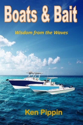 Boats and Bait Wisdom from the Waves