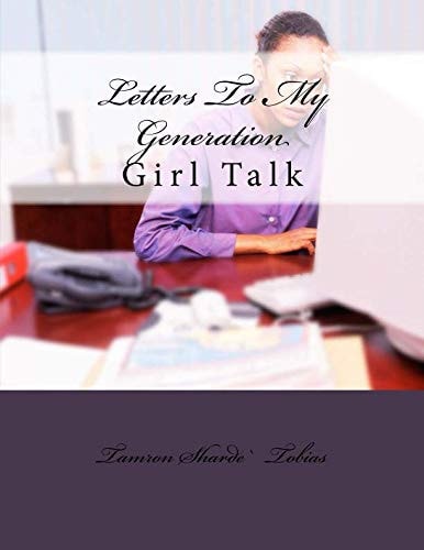 Letters to My Generation Girl Talk