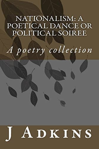 Nationalism A Poetical Dance Or Political Soiree