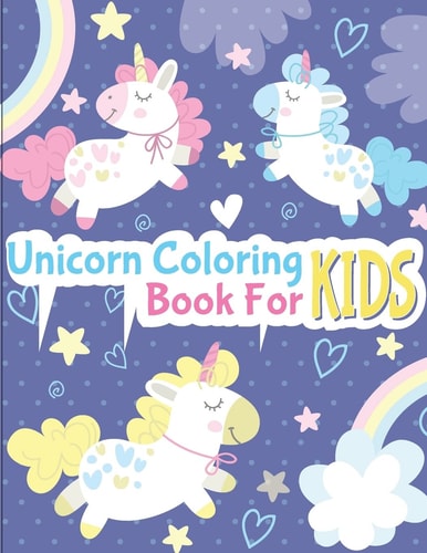 Unicorn Coloring Book for Kids Unicorn Coloring Book for Kids and Toddlers - Activity Books for Preschooler