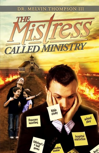 The Mistress Called Ministry Operating In Ministry Without It Becoming A Mistress