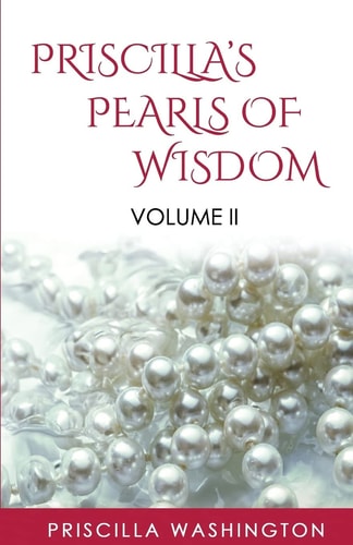 Priscilla's Pearls of Wisdom Volume II