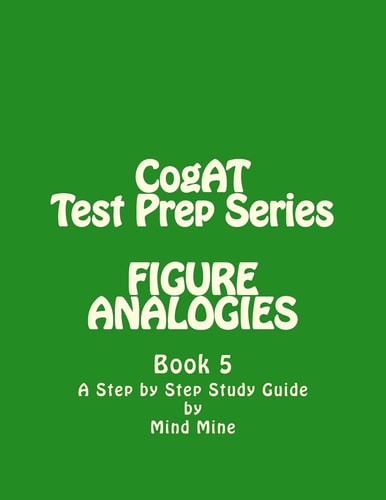 CogAT Test Prep Series: FIGURE ANALOGIES Non-Verbal Battery