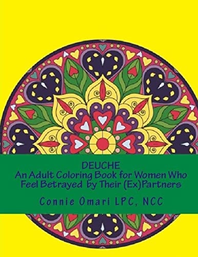 Deuche An Adult Coloring Book for Women Who Have Been Betrayed by Their Partners