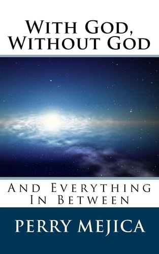 With God, Without God And Everything in Between