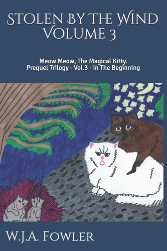 Stolen By The Wind Meow Meow The Magical Kitty