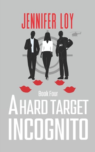 A Hard Target Incognito Book Four