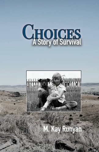 Choices A Story of Survival