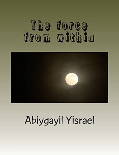 The Force from Within