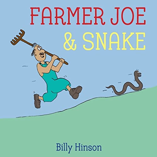 Farmer Joe & Snake A Tale of Unlikely Friends