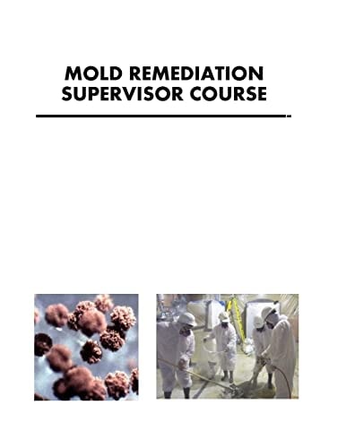 Mold Remediation Supervisor Course