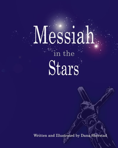 Messiah in the Stars 35 Devotionals Revealing Christ in the Constellations