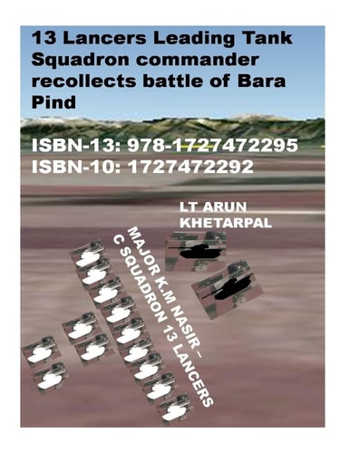 13 Lancers Leading Tank Squadron Commander Recollects Battle of Bara Pind