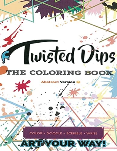 Twisted Dips The Abstract Coloring Book