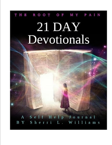 The Root of My Pain 21 Day Devotionals