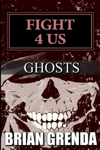 Fight 4 Us Ghosts