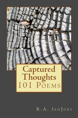 Captured Thoughts 101 Poems