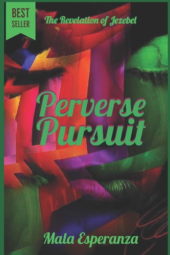 Perverse Pursuit "The Revelation of Jezebel"