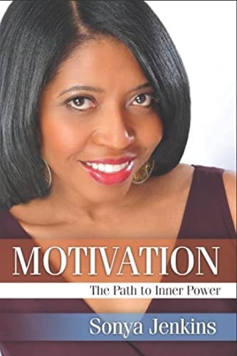 Motivation The Path to Inner Power