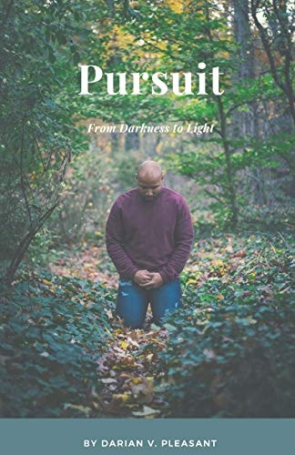 Pursuit From Darkness to Light