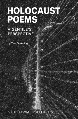 Holocaust Poems A Gentile's Perspective
