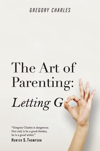 The Art of Parenting Letting Go