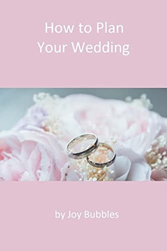 How to Plan a Wedding