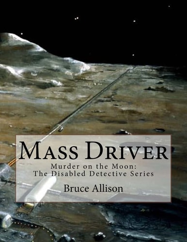 Massdriver Murder on the Moon
