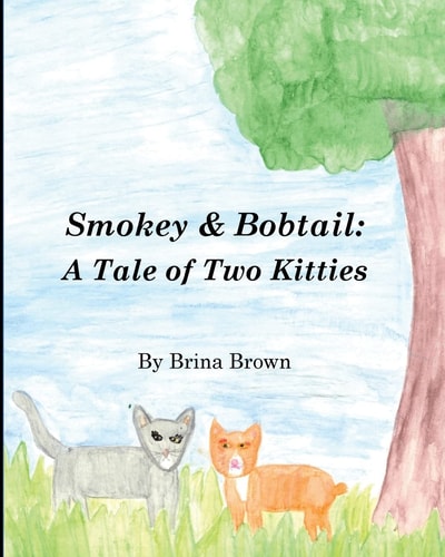 Smokey & Bobtail A Tale of Two Kitties
