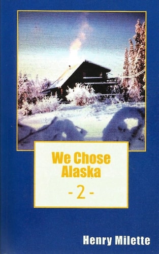 We Chose Alaska