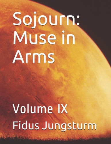 Sojourn Muse in Arms: Volume IX