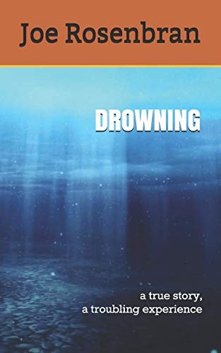 Drowning A True Story, a Troubling Experience