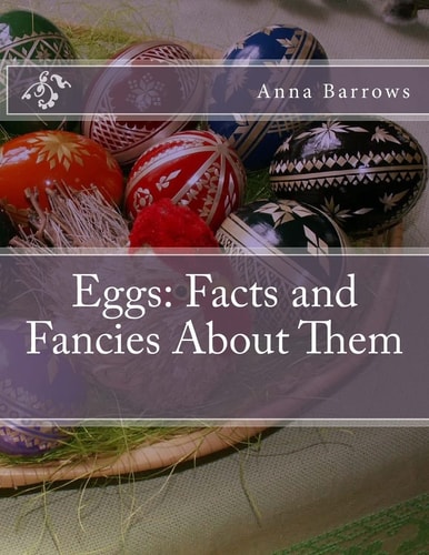 Eggs Facts and Fancies About Them
