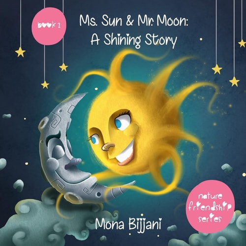 Ms. Sun and Mr. Moon A Shining Story