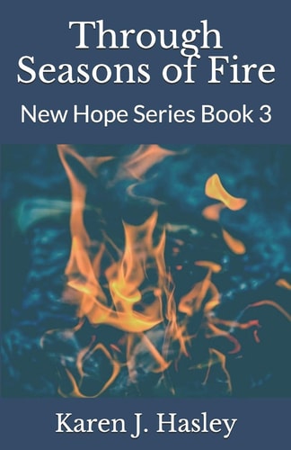Through Seasons of Fire